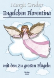 Engelchen Florentina mit den zu groen Flgeln
