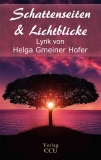 Schattenseiten & Lichtblicke